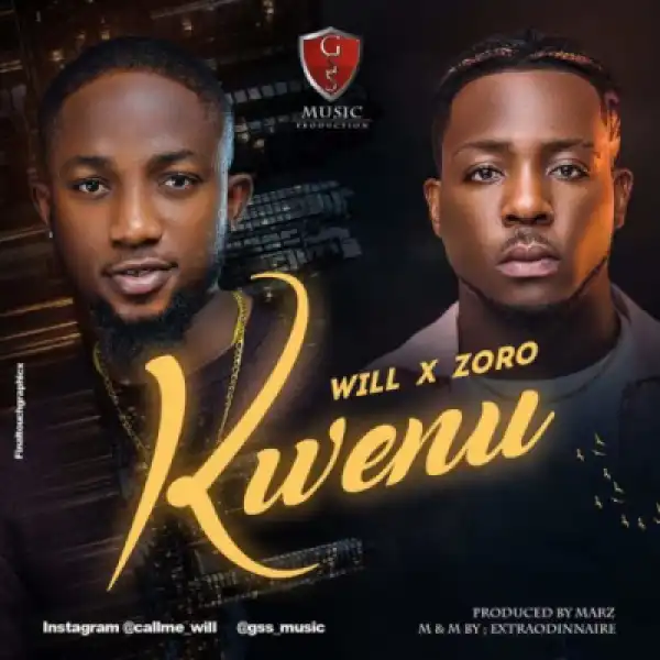 Will - “Kwenu” ft. Zoro